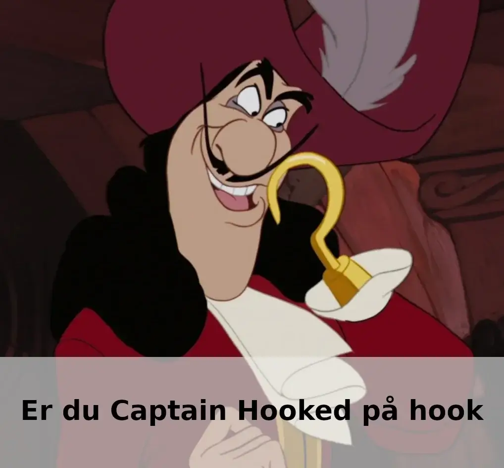 Hvad er et hook - Er du Captain Hooked på Hook