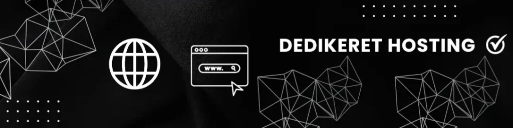 dedikeret hosting