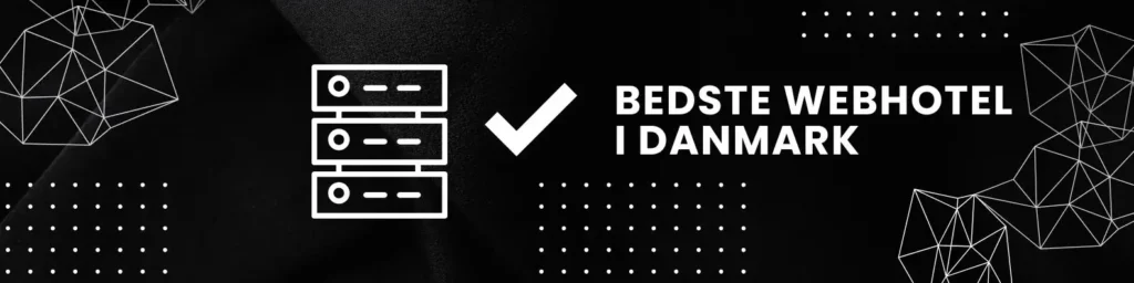 Bedste webhotel i Danmark