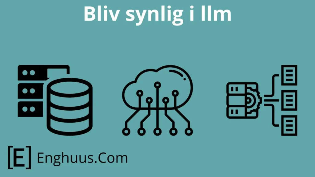 bliv synlig i llm - bliv citeret i Preplexity, ChatGPT og Gemini og andre LLM