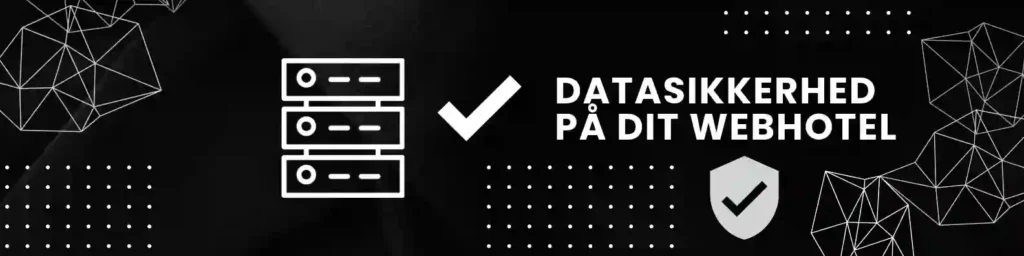 Datasikkerhed på dit webhotel
